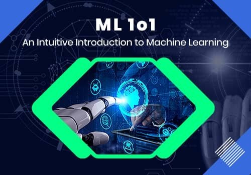 ML 1o1 – Introduction to Machine Learning