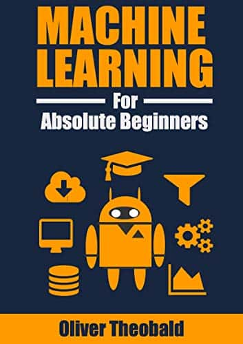 Machine Learning For Absolute Beginners