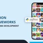 Top Python Frameworks for Game Development