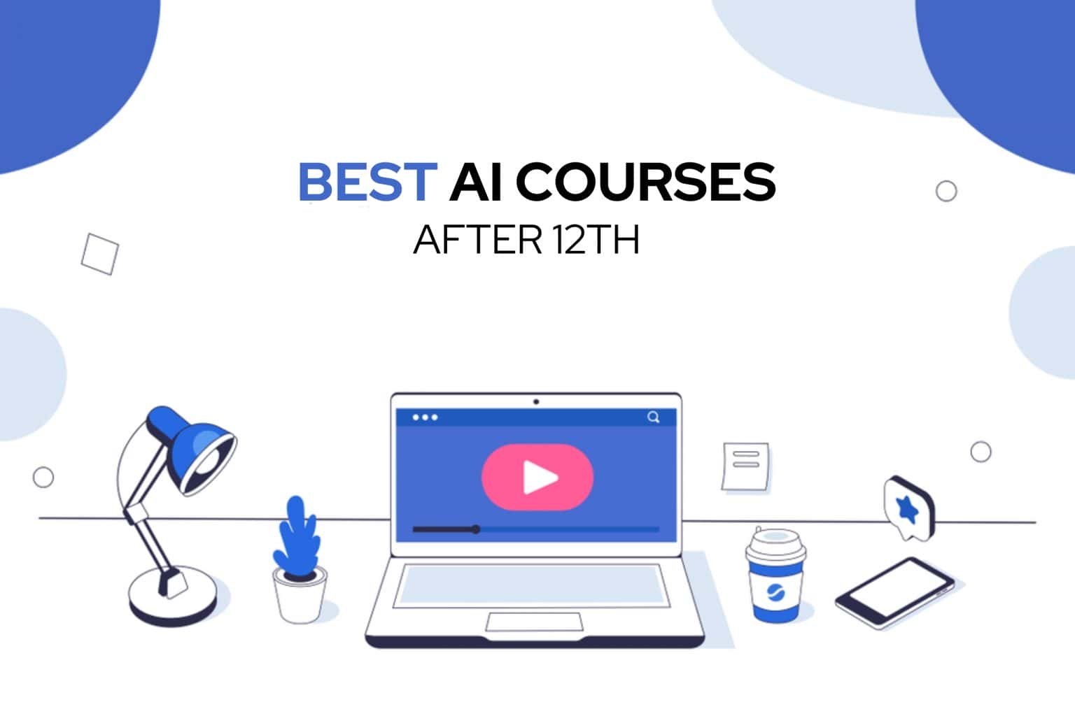 Artificial Intelligence Courses In India After 12th