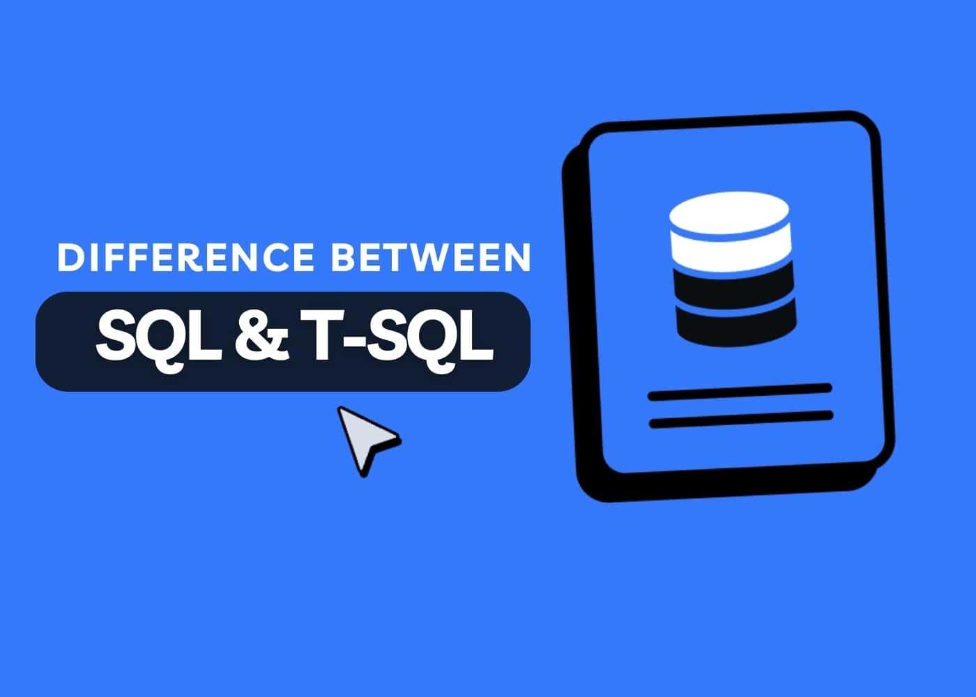 SQL vs. T-SQL