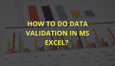 Data Validation in MS Excel: A Guide