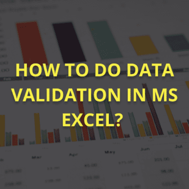 Data Validation in MS Excel: A Guide