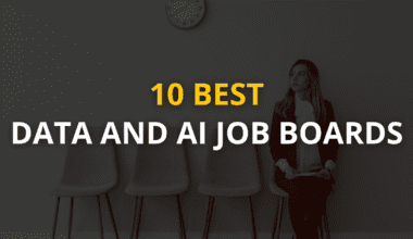 Discover the 10 Best Data and AI Job Boards