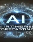 AI in Time Series Forecasting