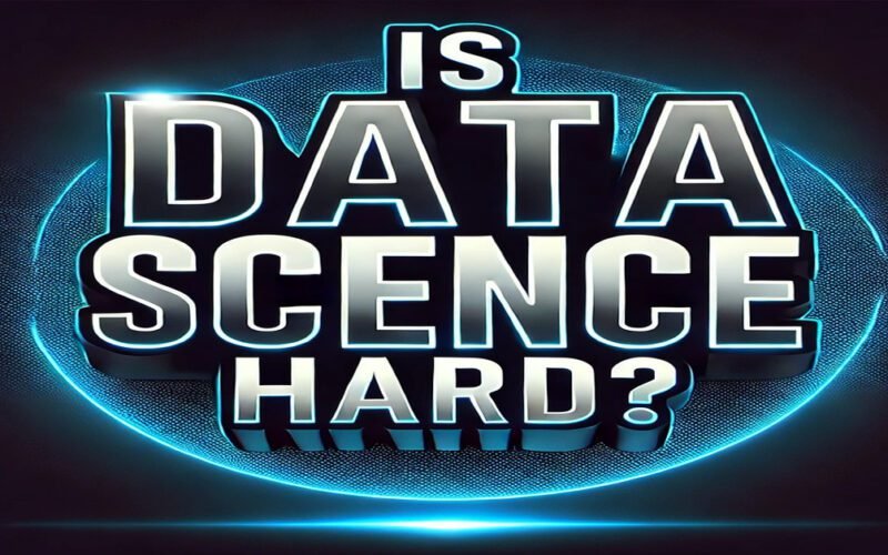 Is Data Science Hard?