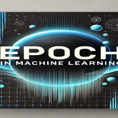 Epoch in Machine Learning