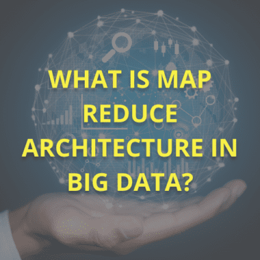 Map Reduce Architecture