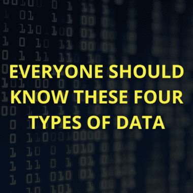 Everyone should know these four types of data