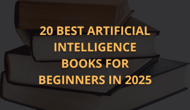 20 Best Artificial Intelligence Books For Beginners in 2025