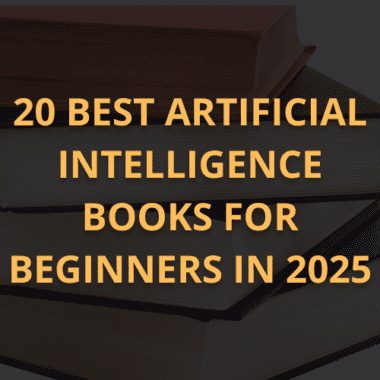 20 Best Artificial Intelligence Books For Beginners in 2025