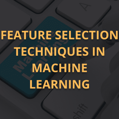 Feature Selection Techniques in Machine Learning