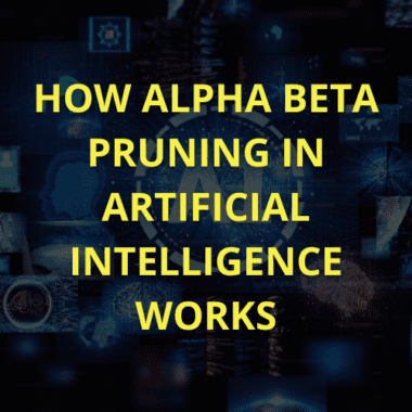 Alpha Beta Pruning in Artificial Intelligence