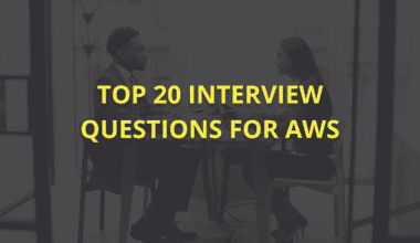 Top 20 AWS Interview Questions and Answers