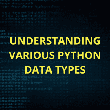 Understanding various Python data types.