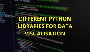 Different Python Libraries for Data Visualisation