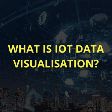 What is IOT data visualisation?