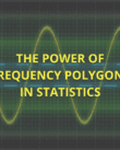 Frequency Polygon in Statistics