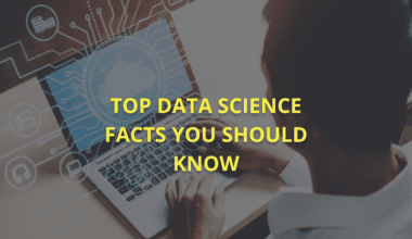 Top Data Science Facts You Should Know