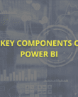 components of power bi