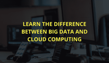 Learn the difference between Big Data and Cloud Computing.