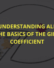 Understanding all the basics of the Gini Coefficient.