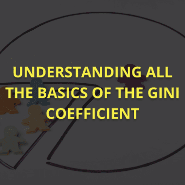 Understanding all the basics of the Gini Coefficient.