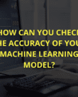 accuracy in Machine Learning