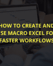 How to create and use macro Excel for faster workflows